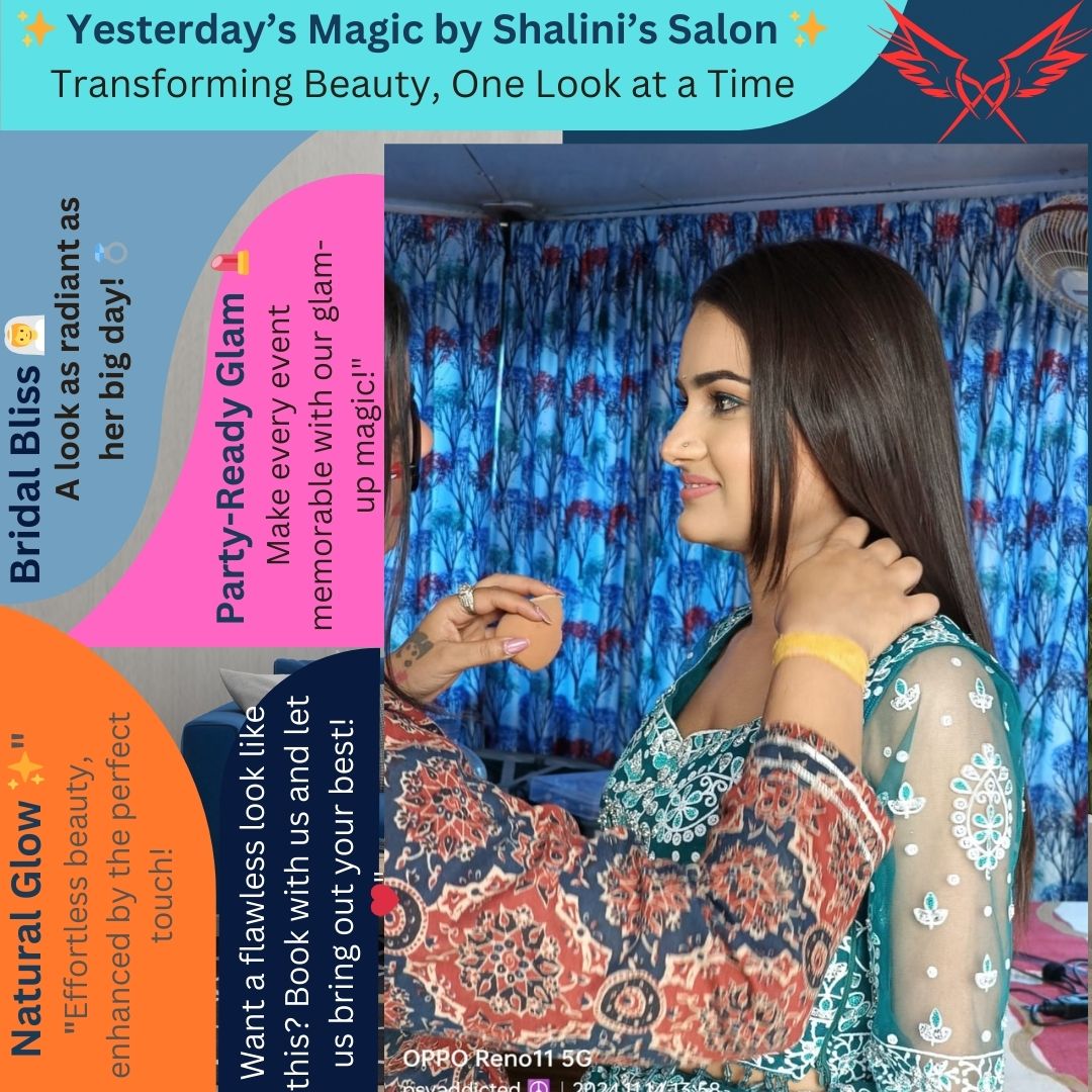 ✨ Yesterday’s Magic by Shalini’s Salon ✨ Transforming Beauty, One Look at a Time